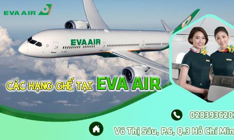 Thông Tin Các Hạng Ghế Eva Air Phục Vụ Trên Chuyến Bay