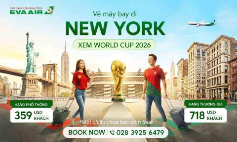 Vé máy bay đi New York xem World Cup 2026 giá rẻ - EVA Air