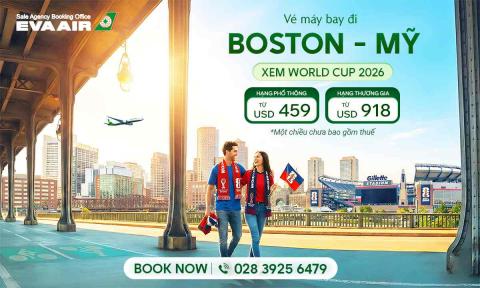 Vé máy bay đi Boston xem World Cup 2026 giá rẻ – EVA Air