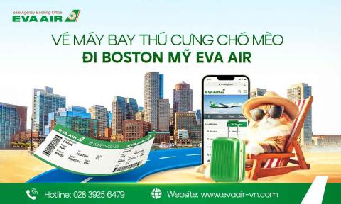Dịch vụ đặt vé máy bay thú cưng chó mèo đi Boston Mỹ EVA Air