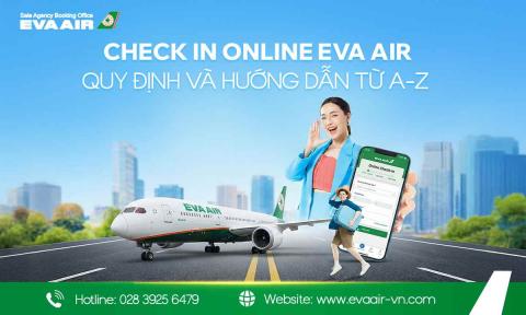 Check in online EVA Air: Quy định và hướng dẫn từ a-z