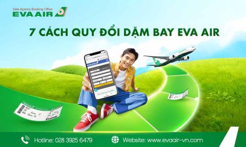 7 Cách Quy Đổi Dặm Bay EVA Air Hiệu Quả