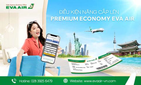 Điều kiện nâng cấp lên Premium Economy EVA Air mới nhất