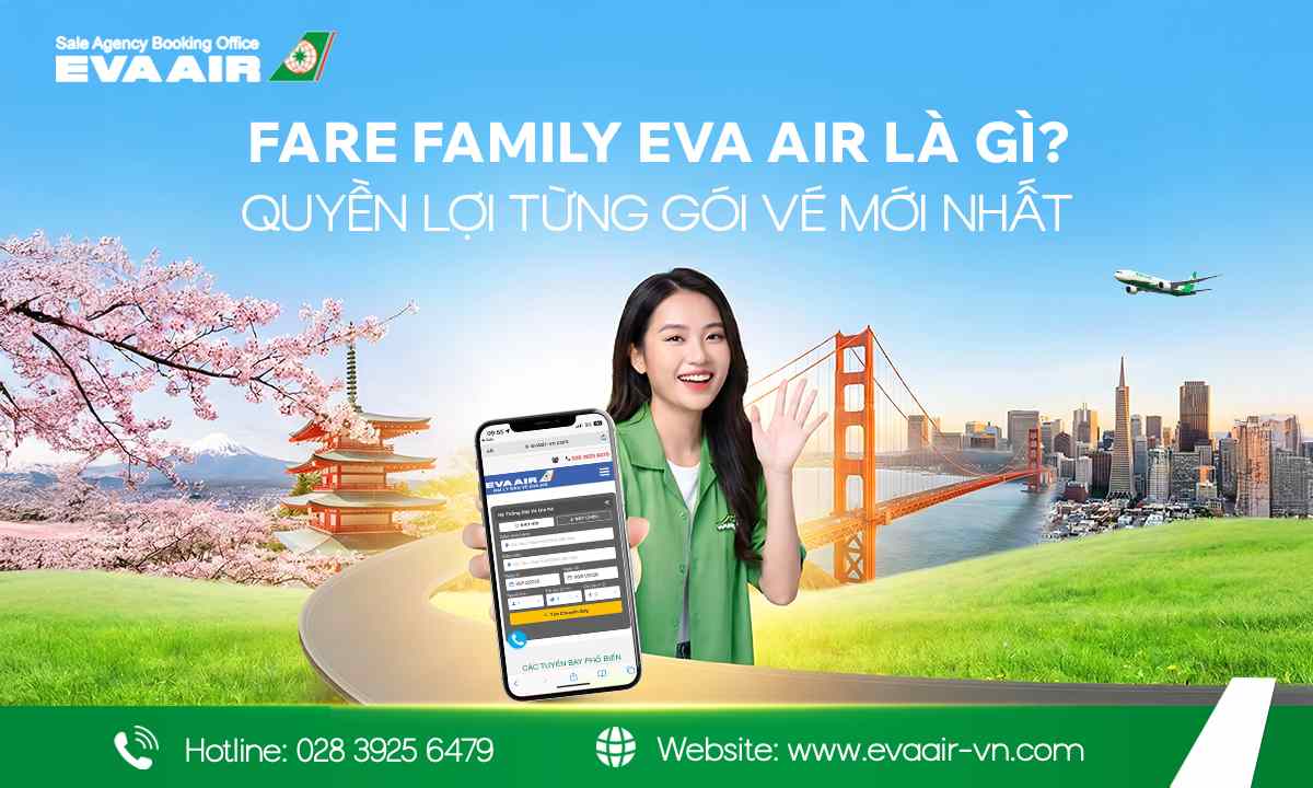 Fare Family EVA Air, gói giá vé Fare Family EVA Air, gói vé máy bay theo từng hạng ghế EVA Air, Gói Up EVA Air, gói giá vé EVA Air, Quyền lợi từng gói vé EVA Air, mua gói Fare Family EVA Air, Các quyền lợi của Fare Family, Kinh nghiệm chọn gói Fare Family EVA Air