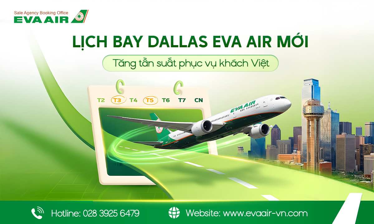 lịch bay Dallas EVA Air mới, lịch bay EVA Air từ Việt Nam đến Dallas, lịch bay Dallas EVA Air hàng ngày, Lịch bay Đà Nẵng đi Dallas EVA Air, Lịch trình bay EVA Air đến Dallas, giờ bay EVA Air đi Dallas,  lịch bay Sài Gòn đi Dallas EVA Air, lịch bay Hà Nội 