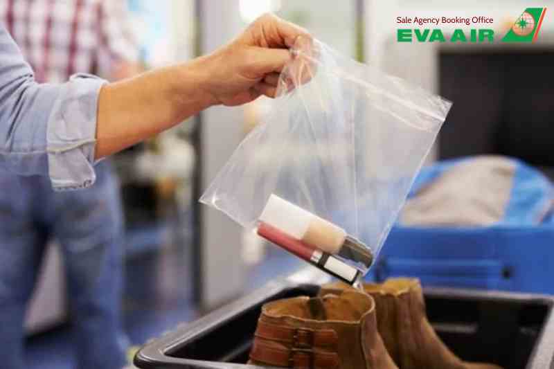 Quy định chất lỏng EVA Air, Quy định chất lỏng hành lý xách tay EVA Air, Chất lỏng bị cấm mang lên EVA Air, Quy định chất lỏng hành lý ký gửi EVA Air, Quy định chất lỏng miễn thuế và quá cảnh EVA Air, quy định chất lỏng trong hành lý EVA Air