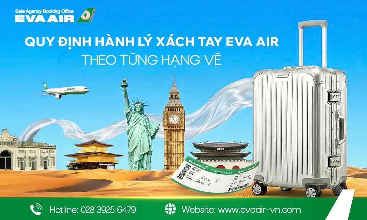 quy định hành lý xách tay EVA Air, Hành lý EVA Air, hành lý xách tay eva air, Hành lý xách tay hạng Phổ thông EVA Air, Hành lý ký gửi eva air, Hành lý xách tay bị cấm bay EVA Air, phí hành lý quá cước EVA Air