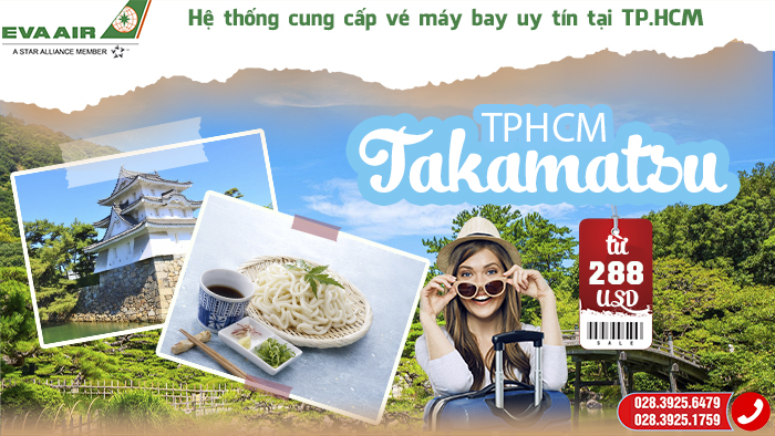 vé máy bay EVA Air TP.HCM đi Takamatsu