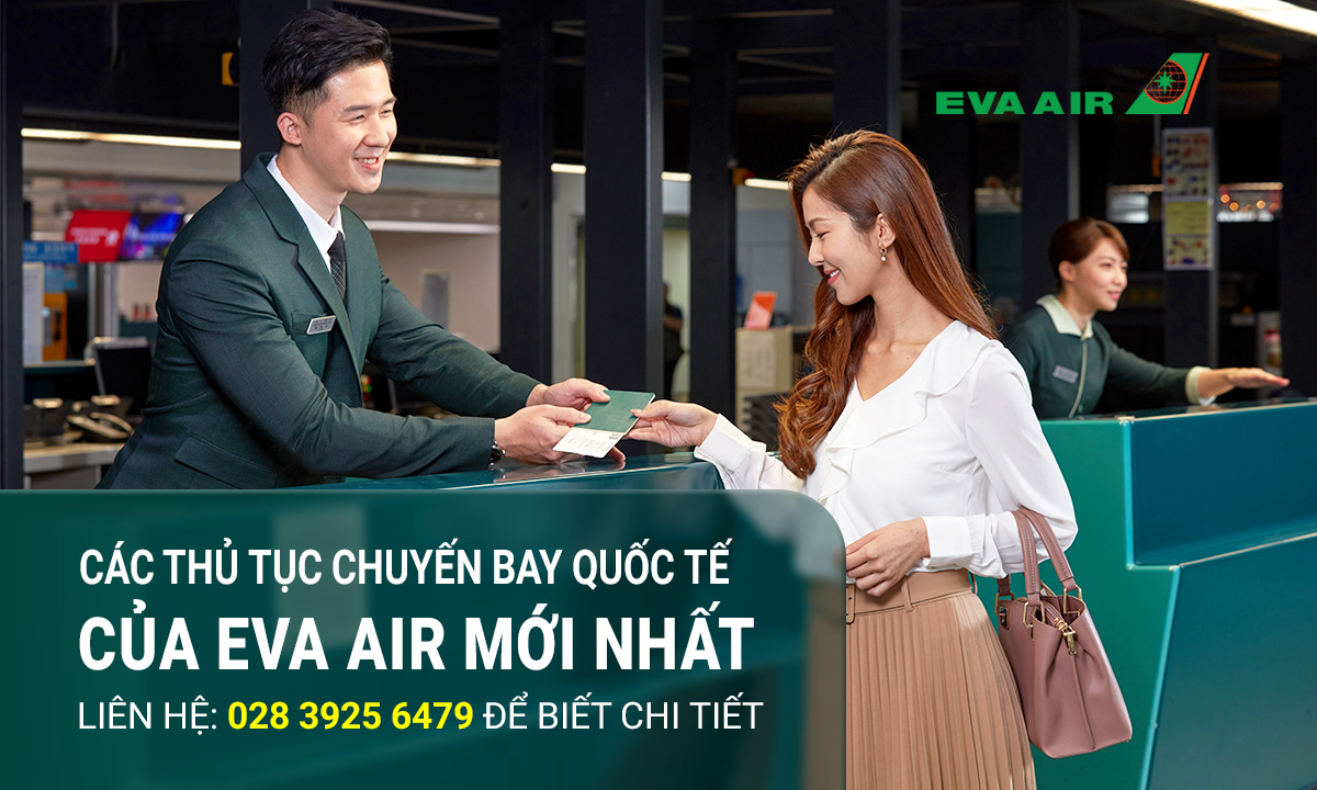 Thông tin thủ tục đi máy bay quốc tế hãng Eva Air