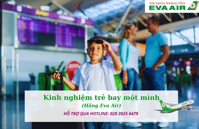 Kinh nghiệm bay Eva Air một mình cho trẻ em
