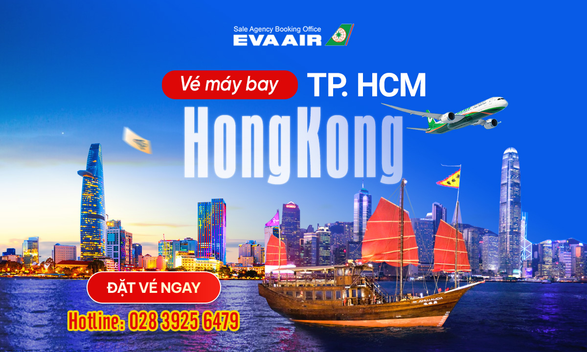 Vé máy bay từ TPHCM đi Hong Kong EVA