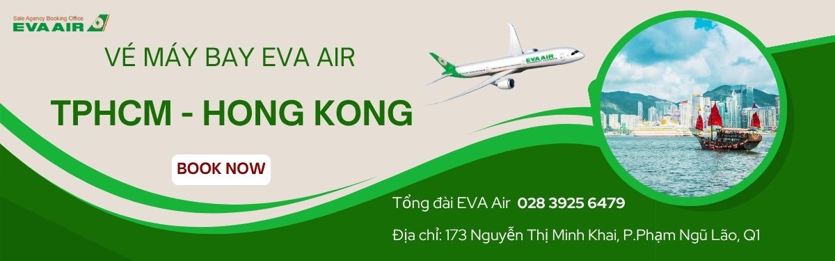 Đặt vé TPHCM đi Hong Kong EVA Air