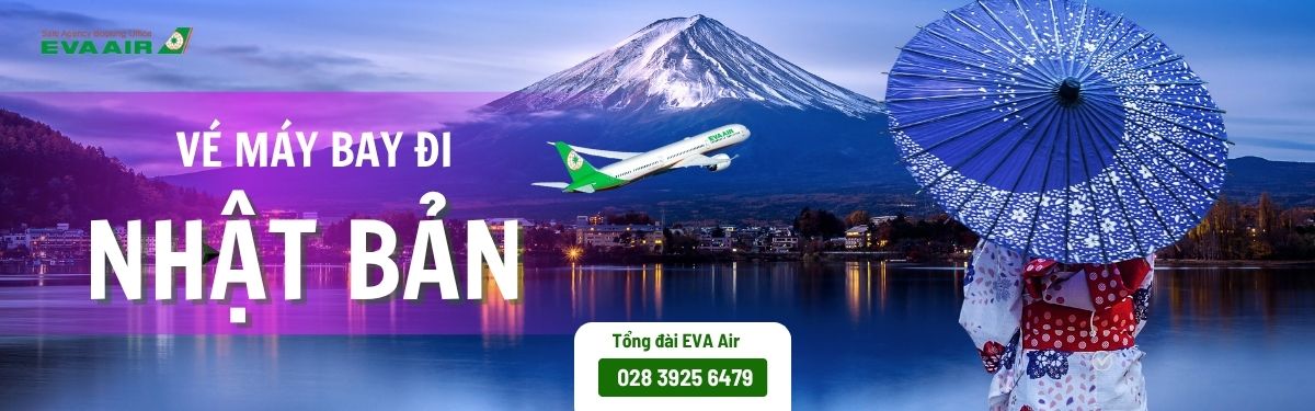 Đặt vé máy bay đi Nhật Bản Eva Air