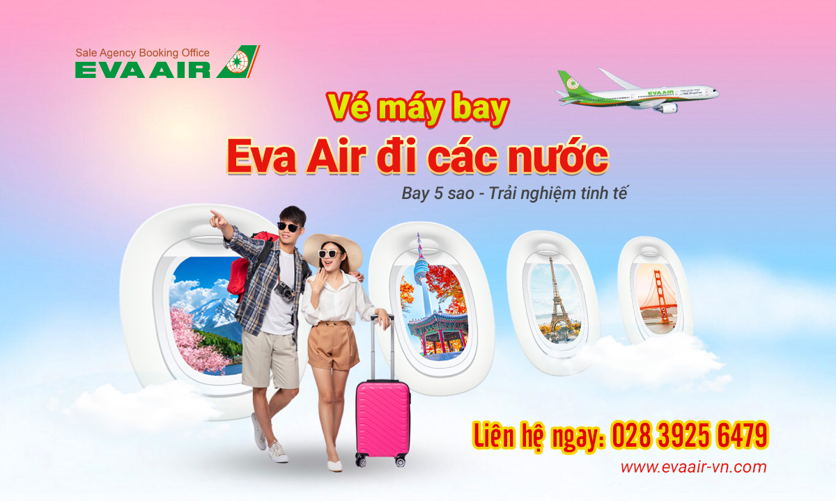 Vé máy bay EVA Air đi các nước
