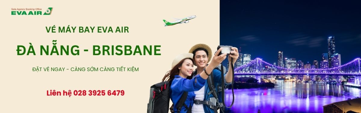 Đặt vé EVA Air Đà Nẵng đi Brisbane