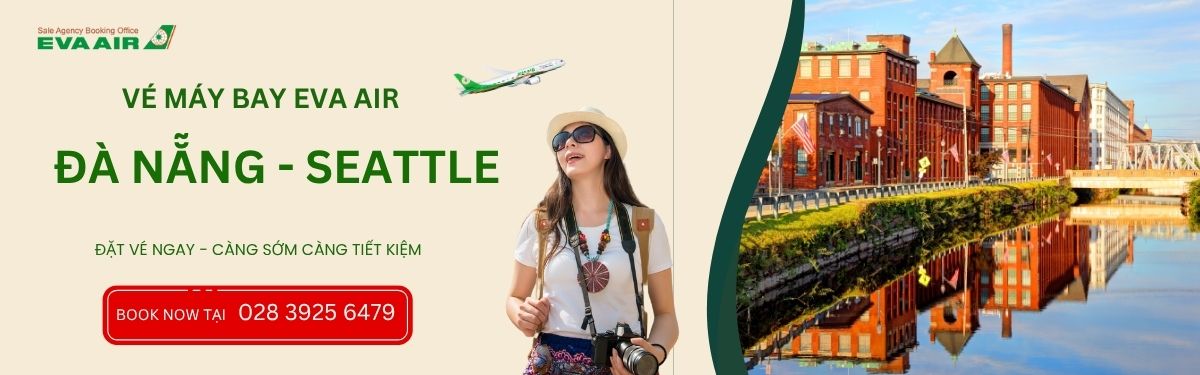 Đặt vé Đà Nẵng đi Seattle EVA Air