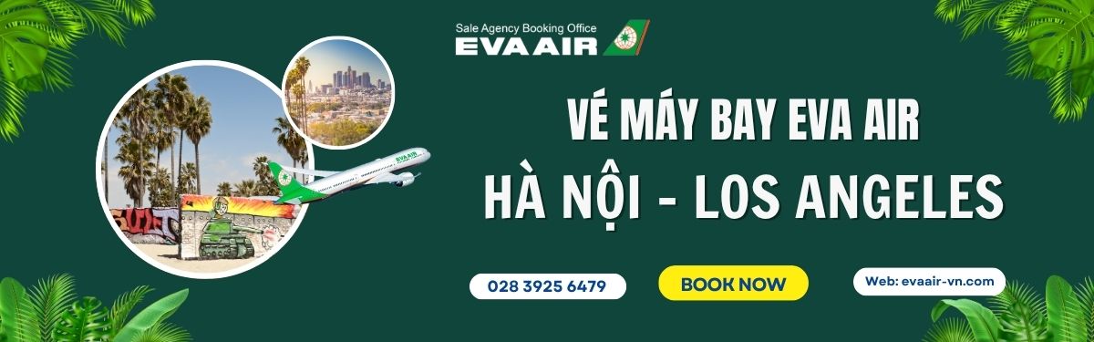 Đặt vé Hà Nội đi Los Angeles EVA Air