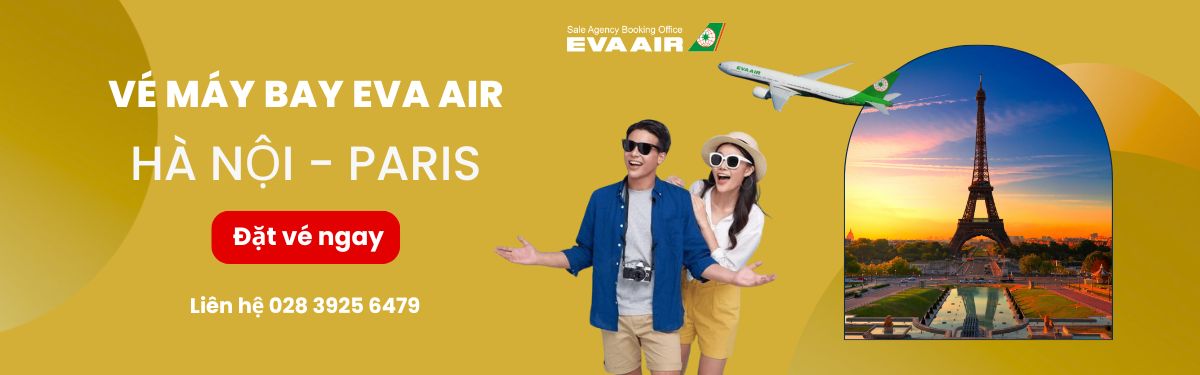 Đặt vé EVA Air Hà Nội đi Paris