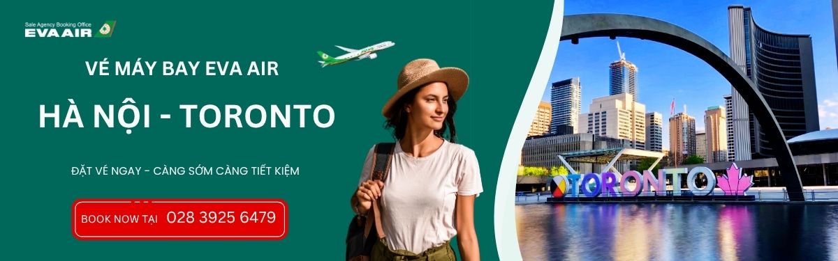 Đặt vé đi Toronto từ Hà Nội EVA Air