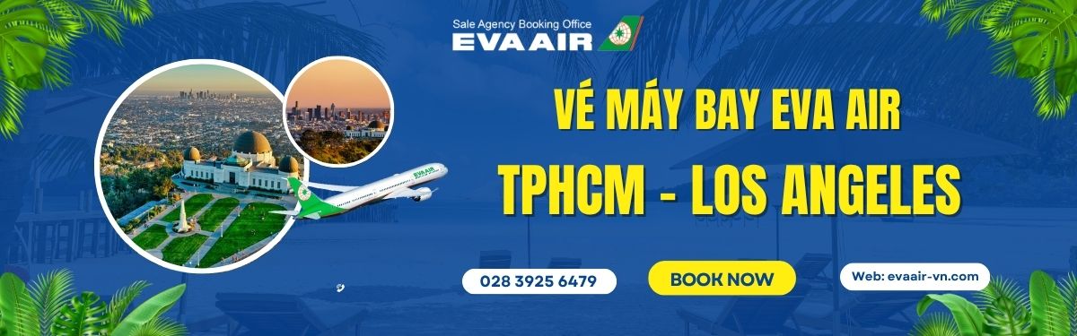 Đặt vé TPHCM đi Los Angeles EVA Air