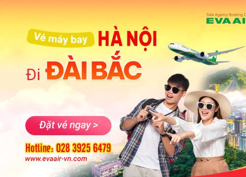 Săn vé máy bay từ Hà Nội đi Đài Bắc 2026 giá tốt cùng Eva Air-vn