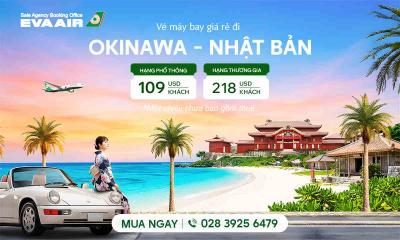Vé máy bay giá rẻ đi Okinawa hãng EVA Air chỉ từ 109 USD